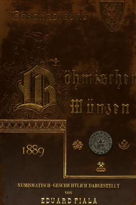 1889 Fiala - Beschreibung der Sammlung Bohmischer Munzen und Medaillen